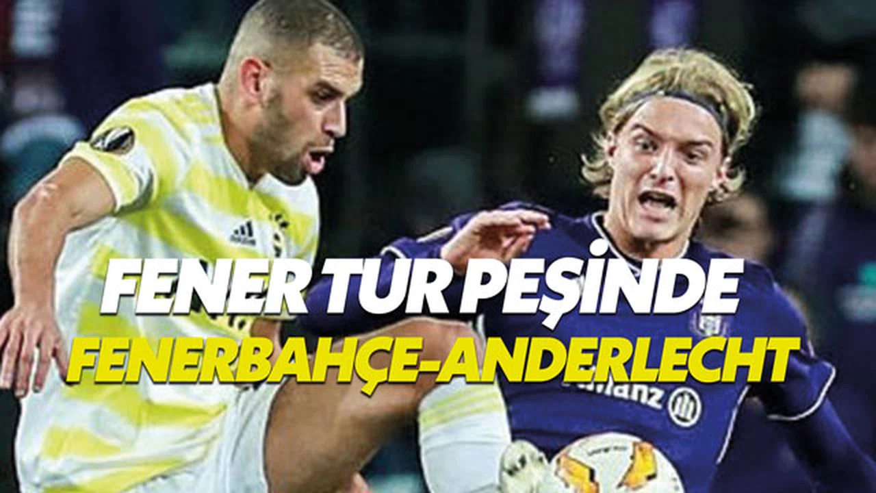 Fenerbahçe-Anderlecht UEFA Avrupa Ligi maçı hangi kanalda canlı izlenecek?