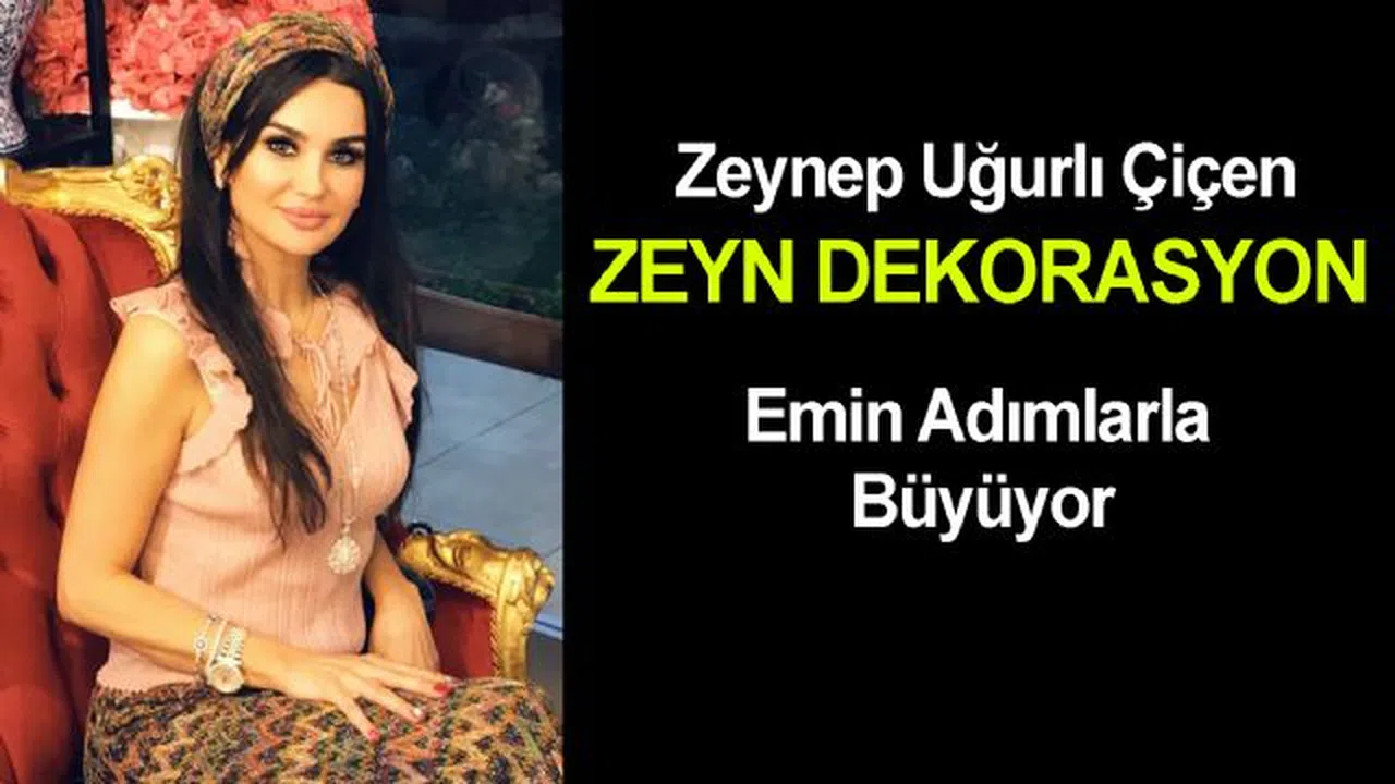 Zeyn Dekarasyon Neler Yapıyor?