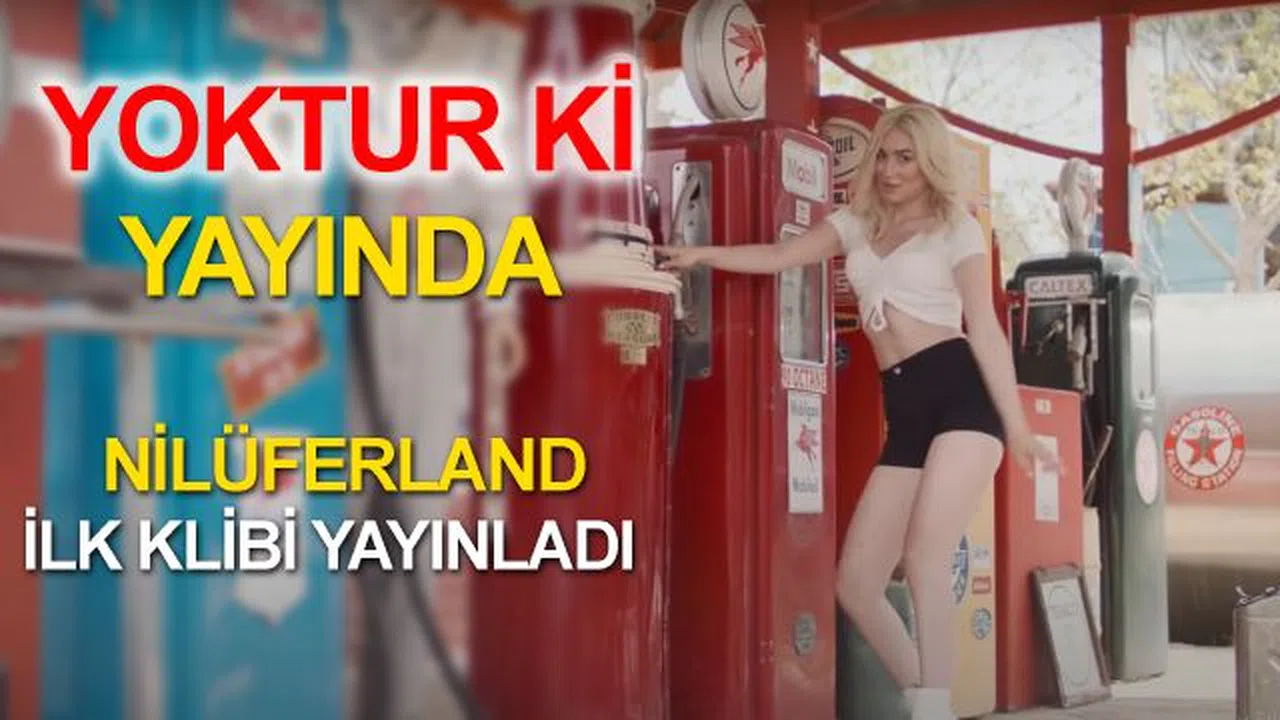 Nilüferland, “Yoktur Ki” Şarkısı Sosyal Medyayı Salladı