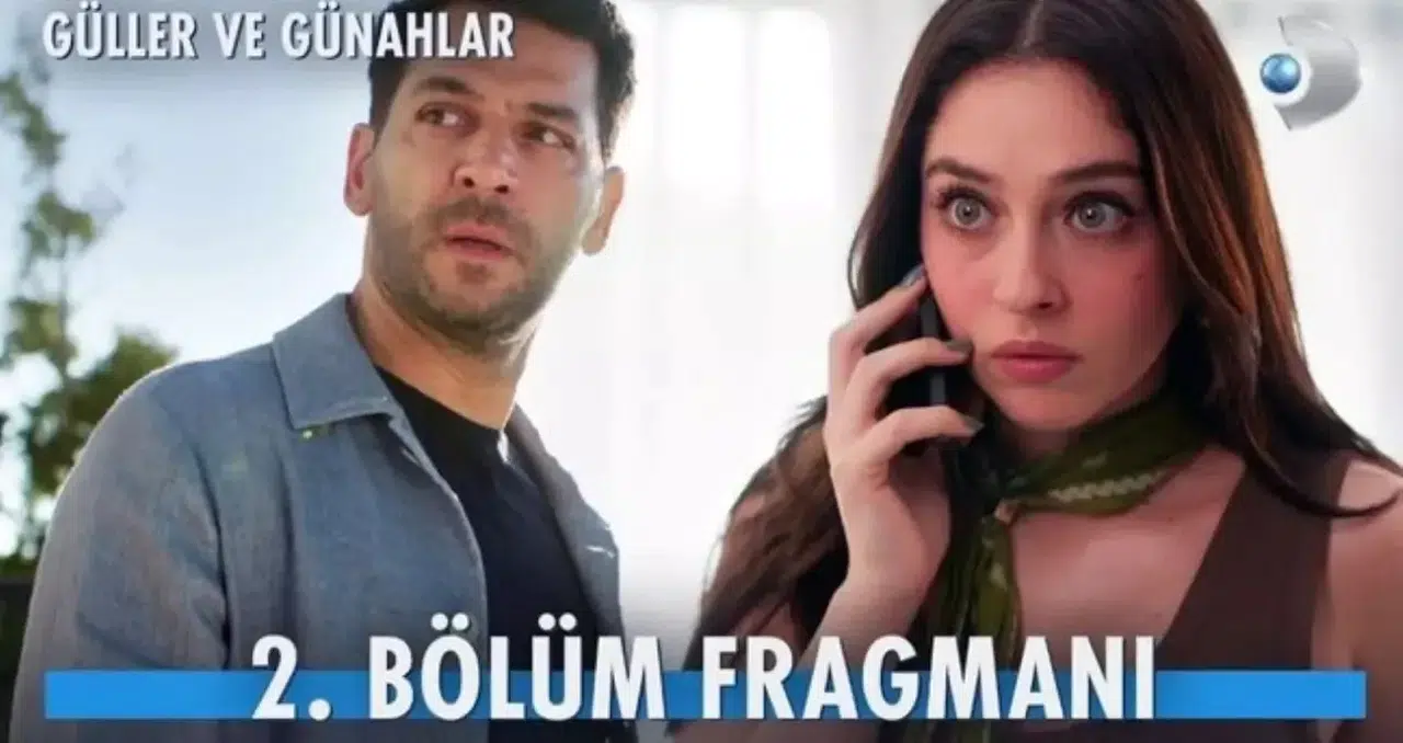 Güller ve Günahlar 2. Bölüm Fragmanı Yayınlandı