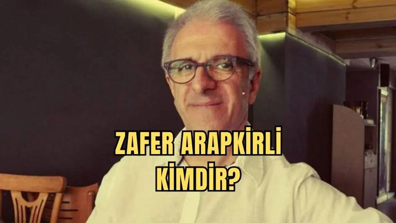 Zafer Arapkirli Kimdir, Nereli ve Kaç Yaşında?