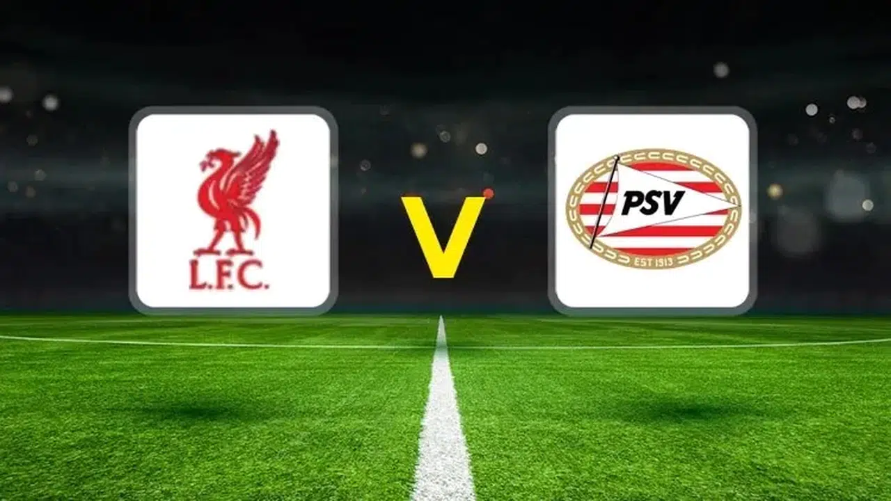 Liverpool - PSV Maçı Ne Zaman, Saat Kaçta, Hangi Kanalda?