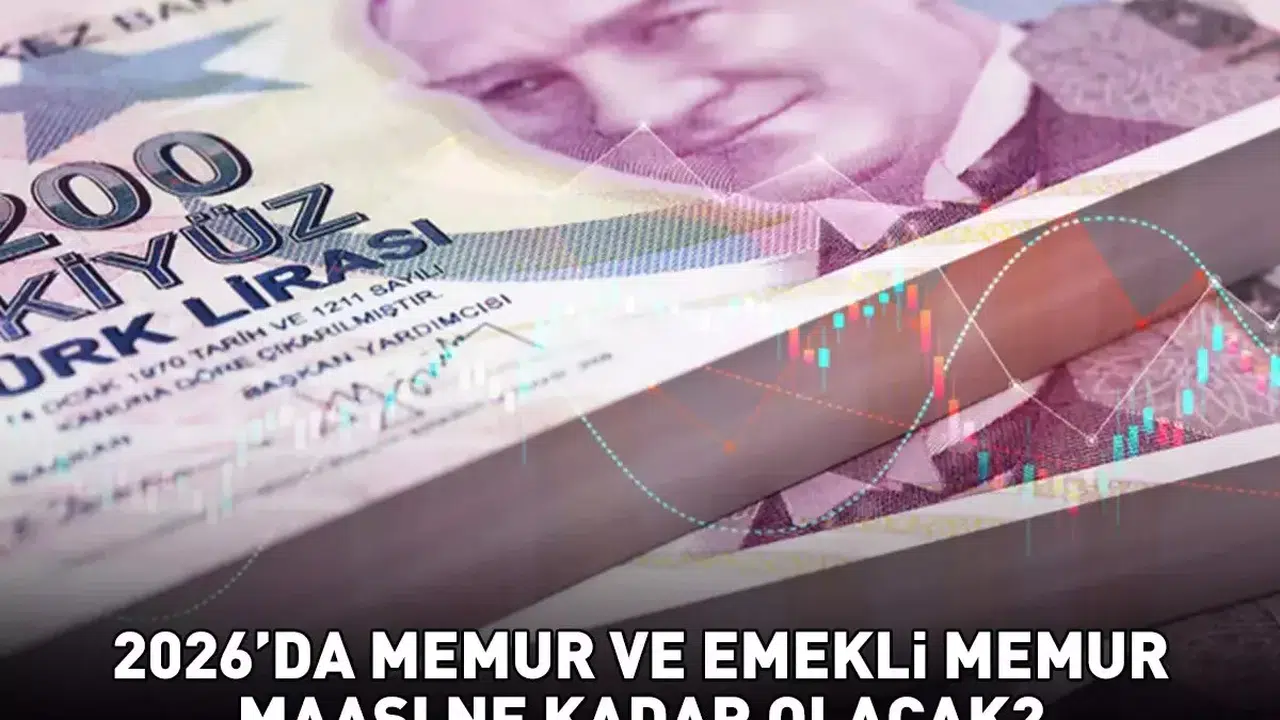 2026 Yılı Memur ve Emekli Memur Maaşı Zamları Hesaplandı