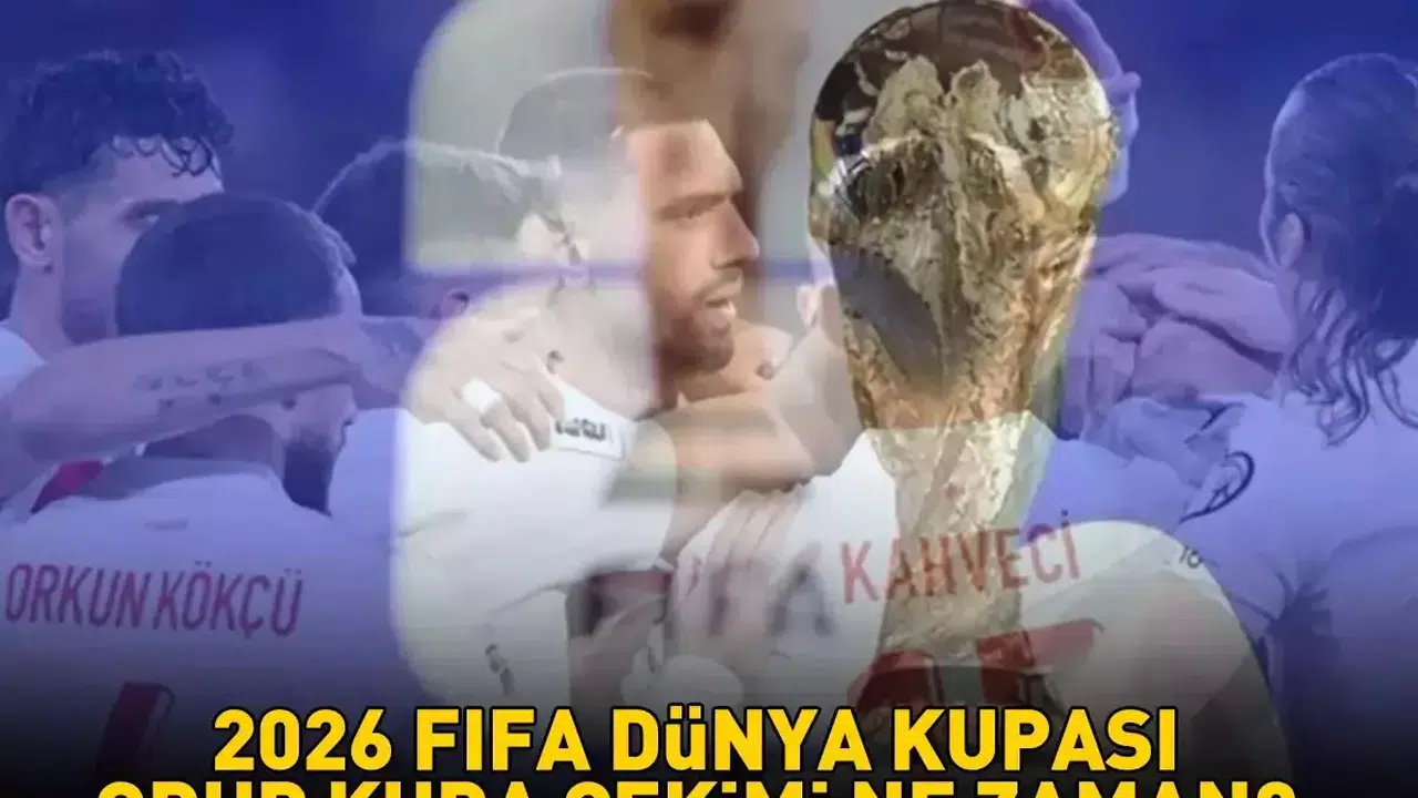 2026 FIFA Dünya Kupası Grup Kura Çekimi Detayları Açıklandı