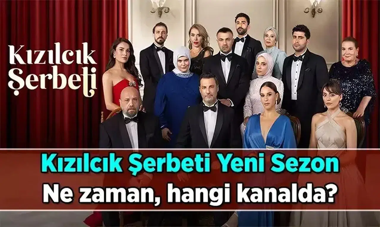 Kızılcık Şerbeti Yeni Sezon Bilgileri: Ne Zaman ve Hangi Kanalda Yayınlanacak?