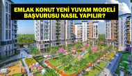 TOKİ Emlak Konut Yeni Yuvam Modeli: Fırsatlar ve Başvuru Süreci