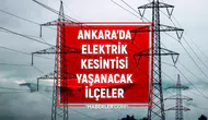 Ankara'da 1 Kasım Elektrik Kesintisi Bilgileri