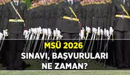 YENİ ÖSYM TAKVİMİ 2026 ❗ MSÜ Başvurusu ne zaman yapılacak? 2026 MSÜ sınav tarihi hangi gün uygulanacak?