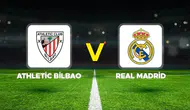 Athletic Bilbao - Real Madrid Maçı Hakkında Bilgiler
