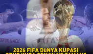 2026 FIFA Dünya Kupası Grup Kura Çekimi Detayları Açıklandı