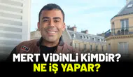 Mert Vidinli Kimdir? Ne İş Yapar?