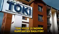 TOKİ Yüzde 25 İndirim Kampanyası 2025: Başvuru Tarihleri ve Şartlar