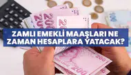 Zamlı Emekli Maaşları Ne Zaman Hesaplara Yatacak?