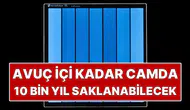 Veriler Avuç İçi Kadar Cam Parçasında 10 Bin Yıl Nasıl Saklanabilir?