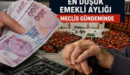 En düşük emekli aylığı Meclis’ten geçti mi? Son durum