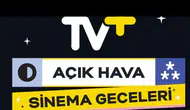 TV+ Açık Hava Sinema Geceleri Yaz Boyunca Sinemaseverlerle Buluşacak