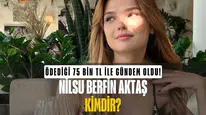 75 Bin TL'lik Restoran Hesabıyla Gündem Olan Nilsu Berfin Aktaş