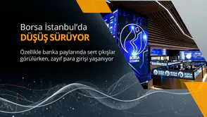 Borsada düşüş devam ediyor mu? banka paylarında sert para çıkışı gözlemleniyor