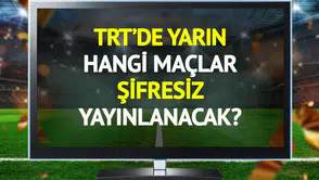 TRT'de 6 Mart Cuma Günü Hangi Maçlar Şifresiz Olarak Yayınlanacak?