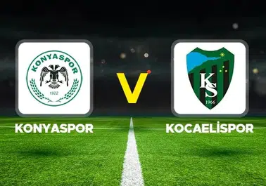 Konyaspor Kocaelispor Maçı Ne Zaman, Saat Kaçta, Hangi Kanalda?