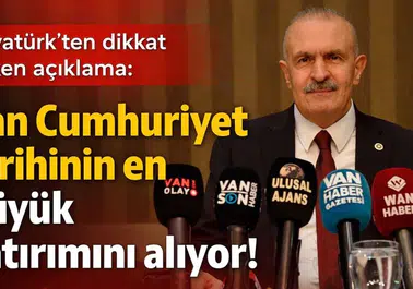 Van, cumhuriyet tarihinin en büyük yatırımlarını alıyor mu?