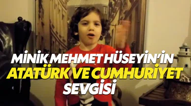 Minik Mehmet Hüseyin Özdemir'in Atatürk ve Cumhuriyet sevgisi