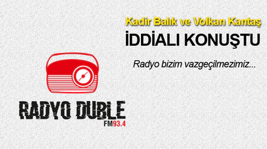 Kadir Balık ve Volkan Kantaş İddialı Konuştu: Radyo Bizim Vazgeçilmezimiz...
