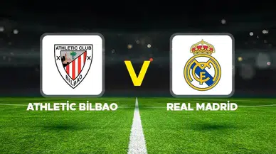 Athletic Bilbao - Real Madrid Maçı Hakkında Bilgiler