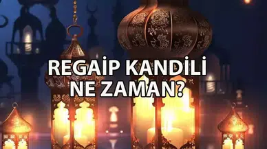 Regaip Kandili Tarihi 2026: Ne Zaman ve Kaç Gün Kaldı?