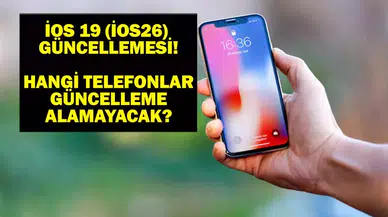 iOS 19 ve iOS 26 Güncellemesi: Hangi Cihazlar Desteklenecek?