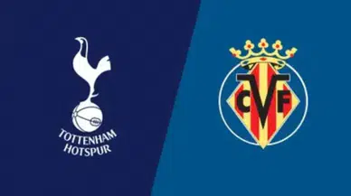 Tottenham - Villarreal Maçı Ne Zaman, Saat Kaçta ve Hangi Kanalda Yayınlanacak?