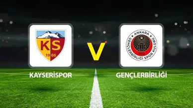 Kayserispor Gençlerbirliği Maçı Canlı İzleme Bilgileri