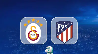 Galatasaray-Atletico Madrid Maçı Ne Zaman ve Hangi Kanalda Yayınlanacak?