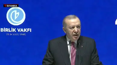 Cumhurbaşkanı Erdoğan'dan Birlik Vakfı'nın 40. Yılına Dair Açıklamalar