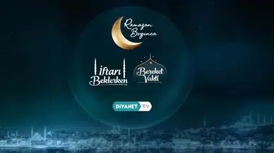 Diyanet TV'de Ramazan Ayına Özel İftar ve Sahur Programları Başlıyor