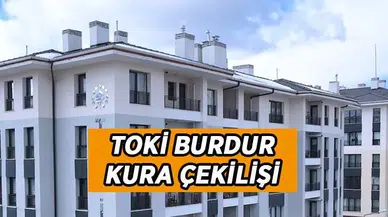 Toki burdur kura çekilişi ne zaman ve saat kaçta gerçekleşecek?