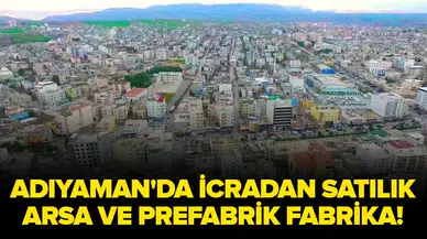 Adıyaman Kahta'da İcradan Satılık 10.383 Metrekare Arsa ve Prefabrik Fabrika Fırsatı Nedir?