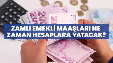 Zamlı Emekli Maaşları Ne Zaman Hesaplara Yatacak?