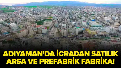 Adıyaman Kahta'da İcradan Satılık 10.383 Metrekare Arsa ve Prefabrik Fabrika Fırsatı Nedir?