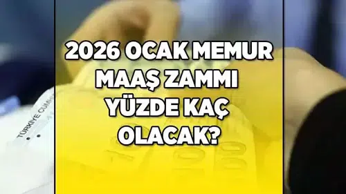 2026 Ocak Memur Maaş Zammı Beklentileri ve Enflasyon Farkı