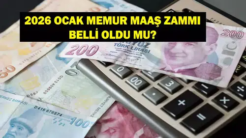 2026 Ocak Memur Maaş Zammı: Memur ve Memur Emeklisi Maaş Zammı Yüzde Kaç Olacak?
