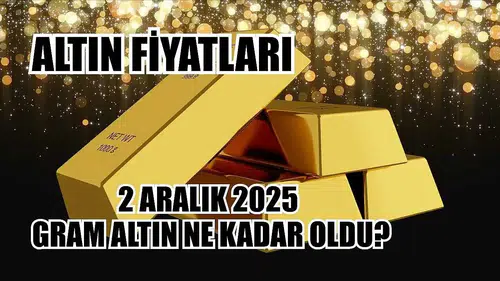 Altın Fiyatları: 2 Aralık 2025 Gram Altın Ne Kadar Oldu?