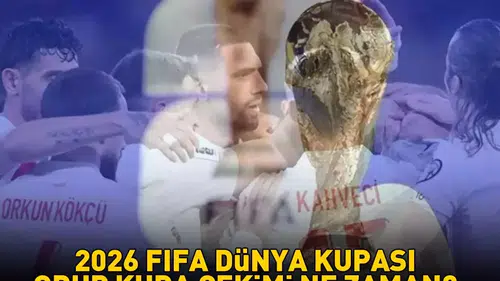2026 FIFA Dünya Kupası Grup Kura Çekimi Detayları Açıklandı