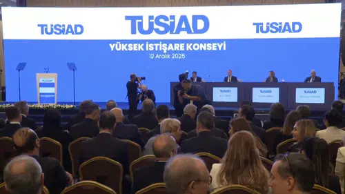 TÜSİAD Yüksek İstişare Kurulu Toplantısında Ekonomik Entegrasyon Vurgusu