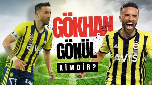 Gökhan Gönül Kimdir? Gökhan Gönül Fenerbahçe'ye Mi Dönüyor?