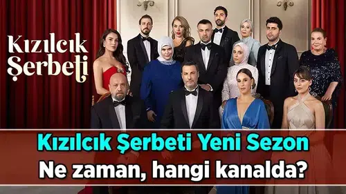 Kızılcık Şerbeti Yeni Sezon Bilgileri: Ne Zaman ve Hangi Kanalda Yayınlanacak?