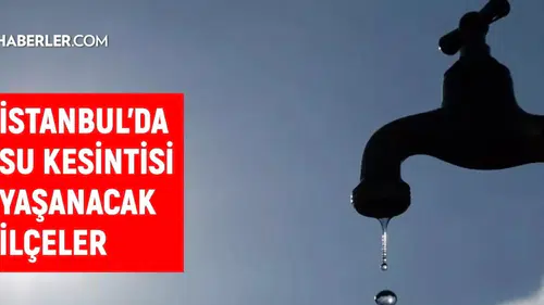 İstanbul İSKİ Su Kesintisi Duyurusu: 3-4 Ocak 2026