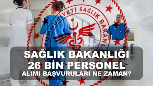 Sağlık bakanlığı 2026 yılında 26 bin 673 personel alımı yapacak mı?