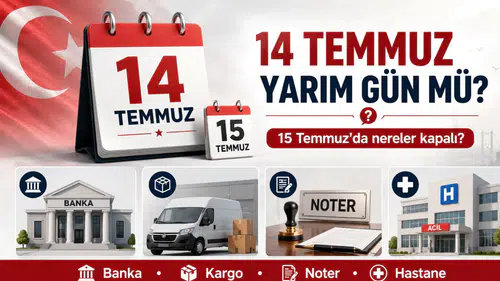 14 Temmuz yarım gün mü? 15 Temmuz resmî tatil mi, bankalar açık mı?