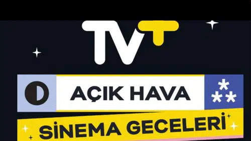 TV+ Açık Hava Sinema Geceleri Yaz Boyunca Sinemaseverlerle Buluşacak